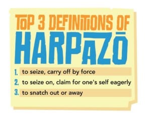 The Top 3 Definitions of harpazo