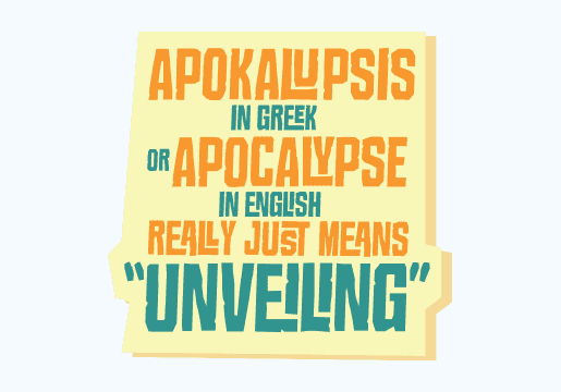"revelation" is apokalypsis 